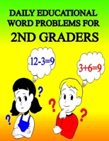 Daily Educational Word Problems For 2nd Graders: Math Challenge Word Problems for toddlers. / Math Story Problems Grade 2. B096LYNZCY Book Cover