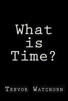 What is Time? 1497516447 Book Cover