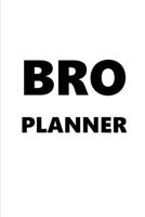 2020 Weekly Planner For Men Bro Planner Black Font White Design 134 Pages: 2020 Planners Calendars Organizers Datebooks Appointment Books Agendas 1699067848 Book Cover