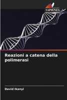 Reazioni a catena della polimerasi (Italian Edition) 6207892771 Book Cover