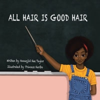 All Hair Is Good Hair 1728331900 Book Cover