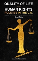 Quality of Life and Human Rights Policies in the U.S.: How can the U.S. Reduce its Human Rights Violations? 2nd Edition 1918746133 Book Cover