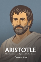 Aristotle: A Clear Introduction to the Big Ideas and the Core Concepts B0GKLJWHQK Book Cover