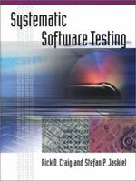 Systematic Software Testing 1580535089 Book Cover