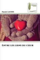 Entre les liens du coeur (French Edition) 6203864242 Book Cover