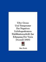 Uber Grosse Und Temperatur Des Negativen Lichtbogenkraters ... 1149707089 Book Cover