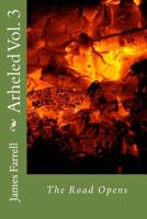 Arheled Vol. 3: The Road Opens 1508479453 Book Cover