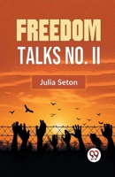 Freedom Talks No. II 1544622392 Book Cover