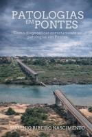Patologias em Pontes: Como diagnosticar corretamente as patologias em Pontes (Portuguese Edition) 6551989039 Book Cover