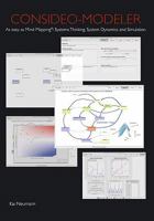 Consideo Modeler: As Easy as Mind Mapping: Systems Thinking, System Dynamics and Simulation 1434892409 Book Cover