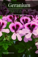 Geranium: Gorgeous Geranium How tо Grow Stunning Geraniums B09FRZZVS4 Book Cover