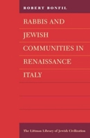Rabbis and Jewish Communities in Renaissance Italy 187477417X Book Cover