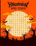 Halloween Word Search: 120 Word Search & Solutions, Easy to Hard, are a Great Way to Keep Entertained, For Kids & Adults B08GFX5JP8 Book Cover