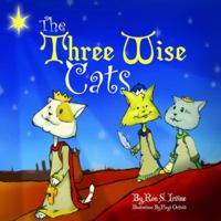 The Three Wise Cats 1935529234 Book Cover
