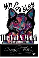 Mr. Paisley The Cat & Marsh B08LG6FF6Z Book Cover