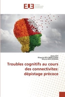 Troubles cognitifs au cours des connectivites: dépistage précoce 6203443425 Book Cover