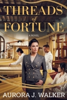 Threads of Fortune: A Novel B0FN4DFC3R Book Cover