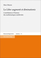 Le 'Liber Augmenti Et Diminutionis: Contribution a l'Histoire Des Mathematiques Medievales 3515135731 Book Cover