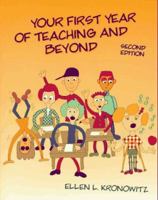 Your First Year of Teaching and Beyond (4th Edition) 0205381561 Book Cover