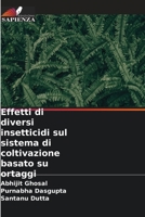 Effetti di diversi insetticidi sul sistema di coltivazione basato su ortaggi (Italian Edition) 6208476674 Book Cover