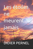 Les étoiles ne meurent jamais (French Edition) B09NRF3DCV Book Cover