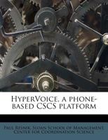 HyperVoice, a phone-based CSCS platform 1175715182 Book Cover
