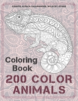 200 Color Animals - Coloring Book - Giraffe, Alpaca, Salamander, Wild cat, other B08QWLJRQJ Book Cover