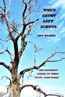 When Cathy Left School. B08NVYKBWX Book Cover