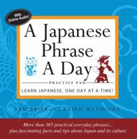A Japanese Phrase A Day Practice Pad 4805310855 Book Cover
