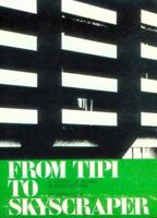 From Tipi to Skyscraper: A History of Women in Architecture 0262530333 Book Cover