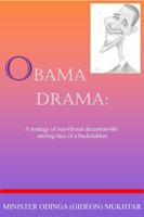 Obama Drama: A Strategy of Neo-Liberal Deception 0578102536 Book Cover