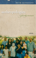 Anthropologies 1609380371 Book Cover
