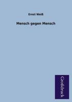 Mensch gegen Mensch 8027314712 Book Cover