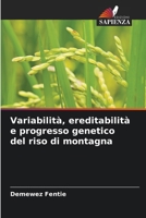 Variabilità, ereditabilità e progresso genetico del riso di montagna 620967514X Book Cover
