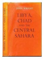 Libya, Chad and the Central Sahara 0389208604 Book Cover