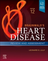 Braunwald's Heart Disease Review and Assessment: A Companion to Braunwald’s Heart Disease 0323835139 Book Cover