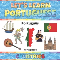 Let's Learn Portuguese: Countries: Portuguese Picture Words Book With English Translation. Improve Your Portuguese Vocabulary. My First Book of ... For Kids. Portuguese Language For Children B08ZFKGD9Q Book Cover