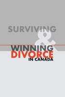 Surviving & Winning Divorce in Canada B0GJMY51HS Book Cover