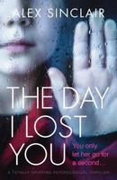 The Day I Lost You 1786814374 Book Cover