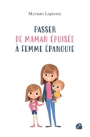 Passer de maman épuisée à femme épanouie 2754772006 Book Cover