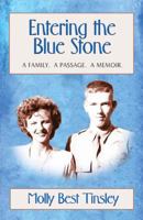 Entering the Blue Stone 098499081X Book Cover