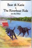 Bear and Katie in The Riverboat Ride (Bear and Katie) 0974281530 Book Cover