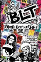 Blt 25: Black Leather Times Punk Humor and Social Critique from the Zine Revolution 0984605347 Book Cover