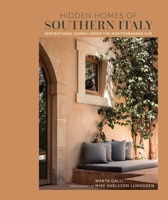 Hidden Homes of Southern Italy and Sicily: Inspirational homes under the Mediterranean sun 1788796705 Book Cover