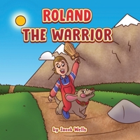 ROLAND THE WARRIOR B09RP18WYC Book Cover