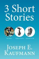 3 Short Stories: Flea Market; Children of the Sea; Dead Men Do Talk 1524502863 Book Cover