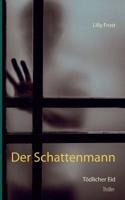 Der Schattenmann (German Edition) 3749432295 Book Cover