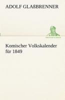 Komischer Volkskalender Fur 1849 3842489927 Book Cover