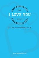 Dad, I Love You Because... 1719451524 Book Cover