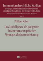 Das Modellgesetz ALS Geeignetes Instrument Europaeischer Vertragsrechtsharmonisierung 3631657277 Book Cover